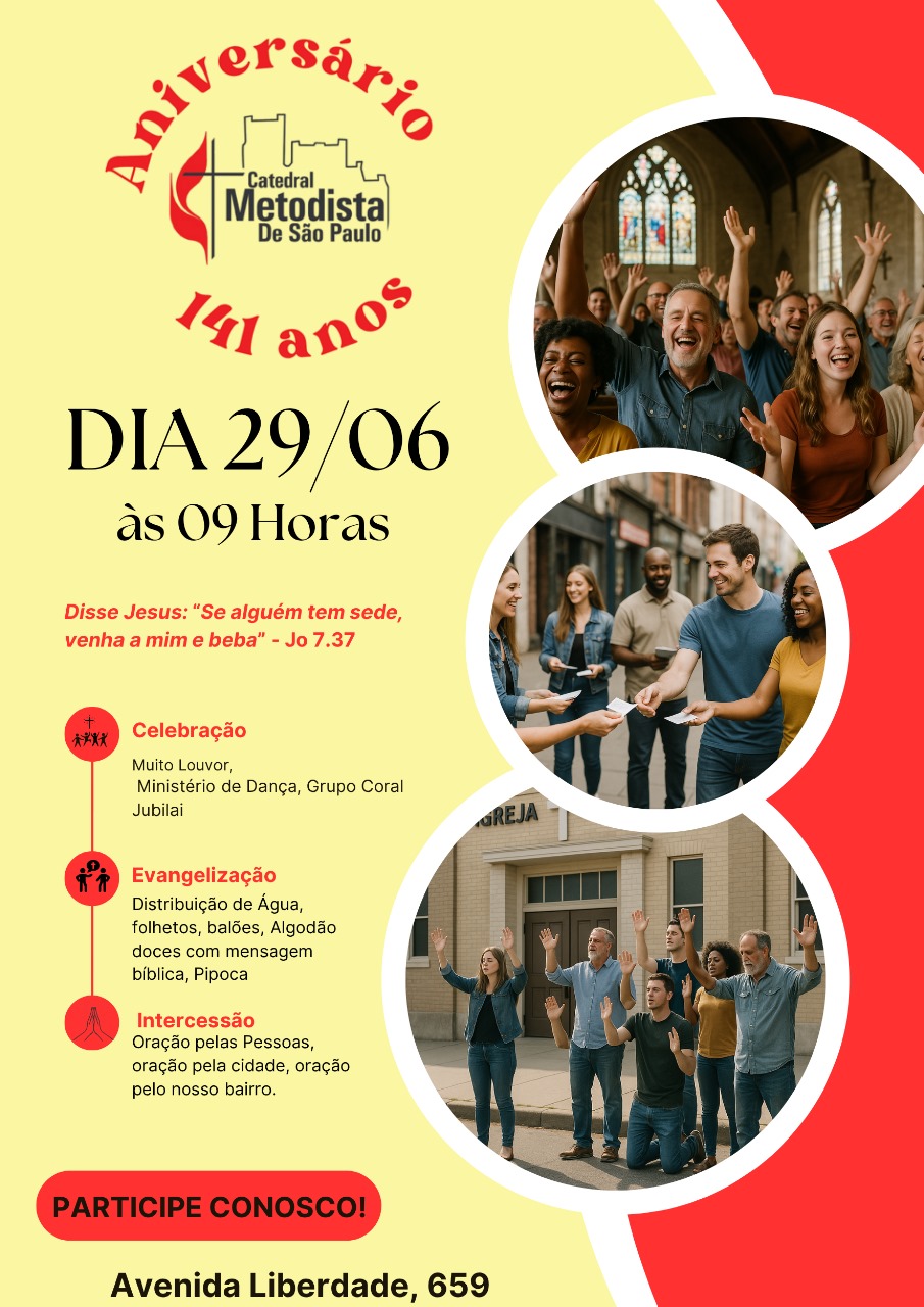 ANIVERSÁRIO DA CATEDRAL METODISTA DE SÃO PAULO 